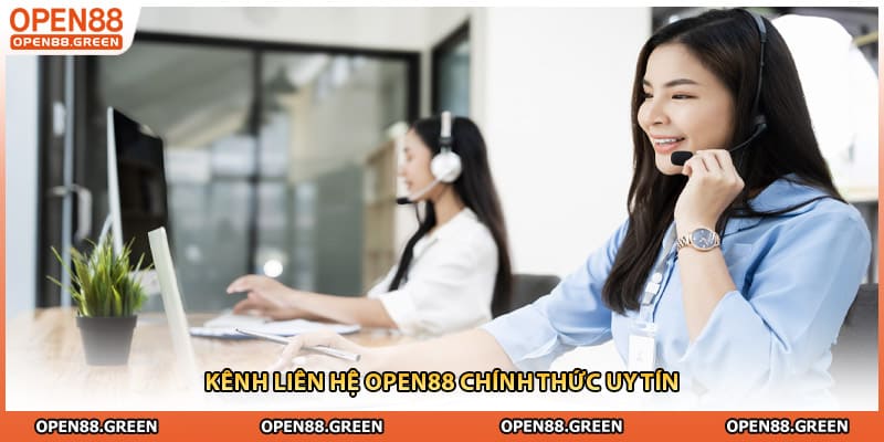 Kênh liên hệ Open88 chính thức uy tín